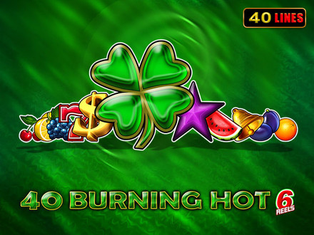 40 Burning Hot 6 reels slot